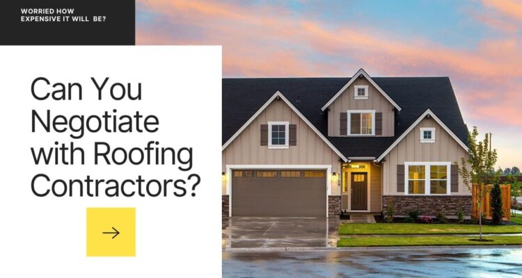 Can You Negotiate with Roofing Contractors? # 1 Best Roofing Contractors